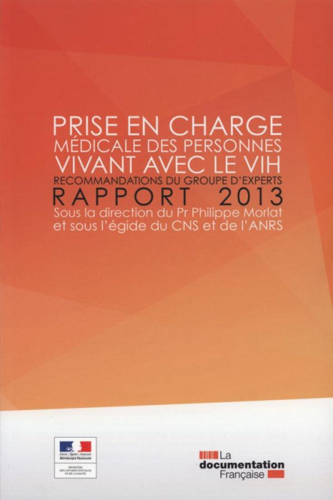 Emprunter Prise en charge médicale des personnes vivant avec le VIH. Rapport 2013 - Recommandations du groupe livre