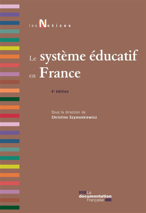 Emprunter Le système éducatif en France . 4e édition livre