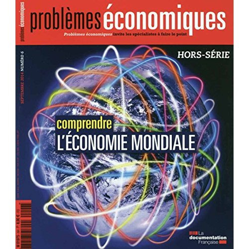 Emprunter Problèmes économiques Hors-Série N° 6, septembre 2014 : Comprendre l'économie mondiale livre