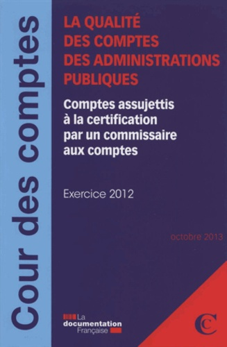 Emprunter La qualité des comptes des administrations publiques. Comptes assujettis à la certification par un c livre