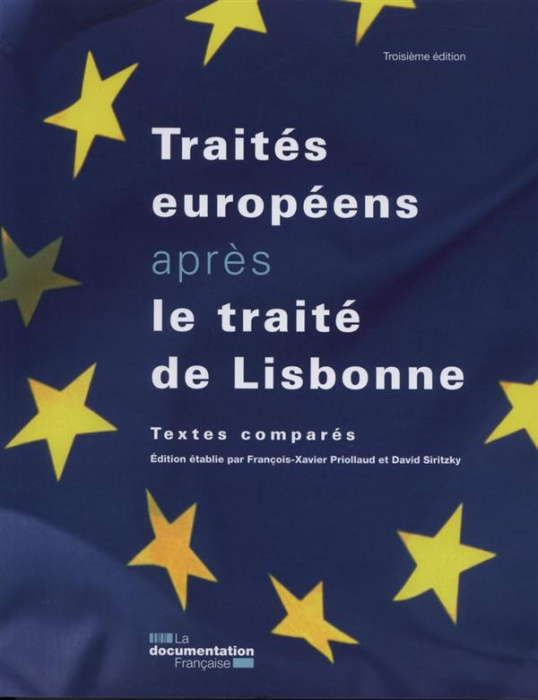 Emprunter Les traités européens après le traité de Lisbonne. Textes comparés, 3e édition livre