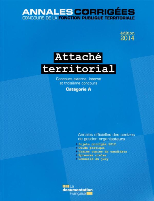 Emprunter Attaché territorial. Concours externe, interne et 3e concours Catégorie A, Edition 2014 livre