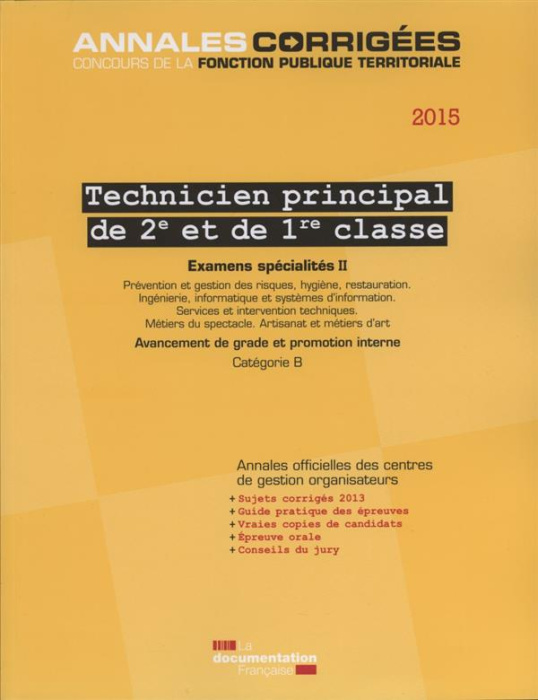 Emprunter Technicien territorial principal de 2e et de 1re classe. Examens spécialités Volume 2, Edition 2015 livre