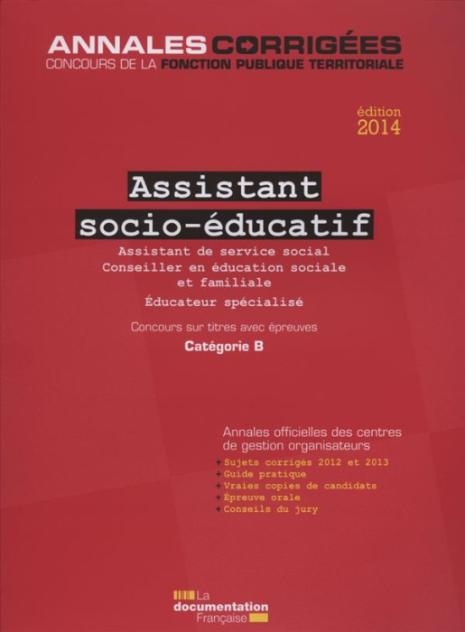 Emprunter Assistant socio-éducatif. Concours sur titres Catégorie B, Edition 2014 livre