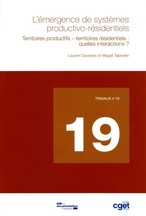 Emprunter L'émergence de systèmes productivo-résidentiels. Territoires productifs-territoires résidentiels : q livre