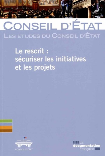 Emprunter Le rescrit : sécuriser les initiatives et les projets livre