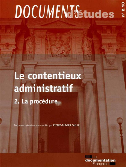 Emprunter Le contentieux administratif. Tome 2, La procédure livre