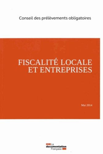 Emprunter La fiscalité locale. Fiscalité locale et entreprises livre