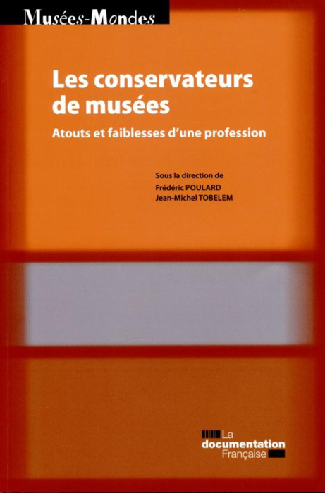 Emprunter Les conservateurs de musées. Atouts et faiblesses d'une profession livre