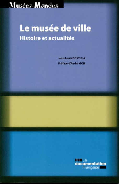Emprunter Les musées de ville. Histoire et actualités livre