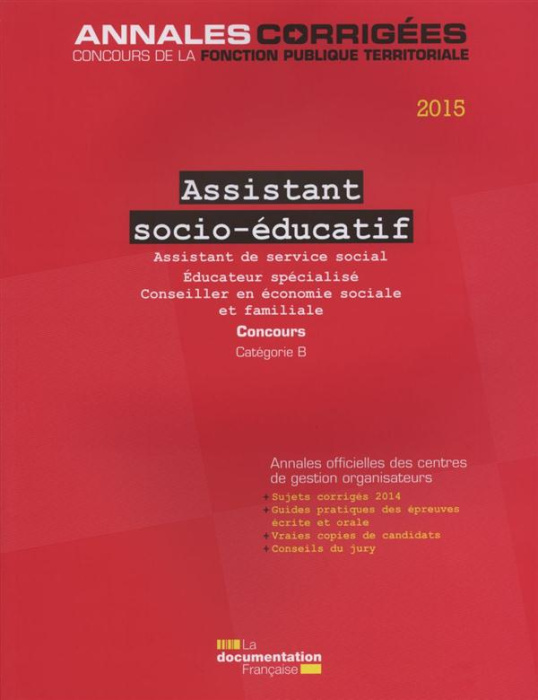 Emprunter Assistant socio-éducatif. Concours catégorie B, Edition 2015 livre