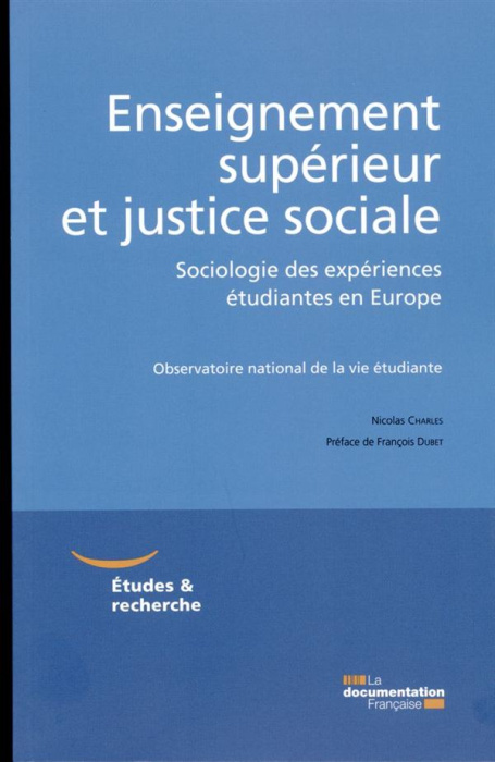 Emprunter Enseignement supérieur et justice sociale. Sociologie des expériences étudiantes en Europe livre