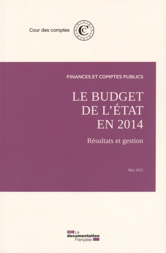 Emprunter Le budget de l'Etat en 2014. Résultats et gestion livre