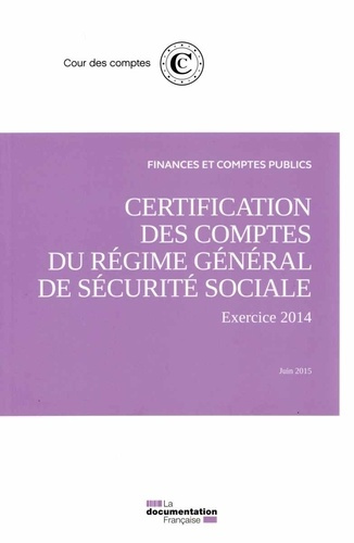 Emprunter Rapport sur la certification des comptes de la sécurité sociale. Juin 2015 livre