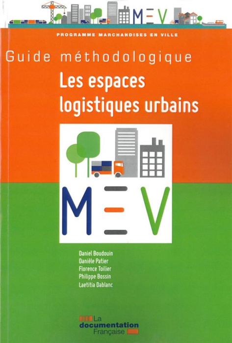 Emprunter GUIDE METHODOLOGIQUE : LES ESPACES LOGISTIQUES URBAINS livre