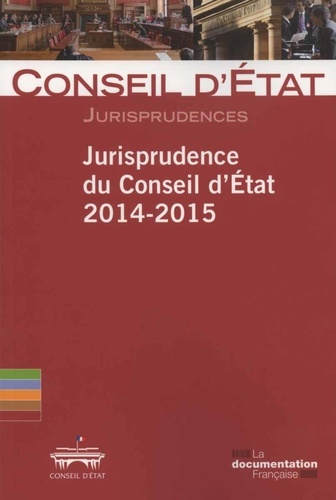 Emprunter Jurisprudence du Conseil d'Etat 2014-2015 livre
