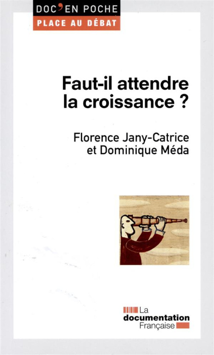 Emprunter Faut-il attendre la croissance ? livre