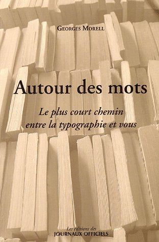 Emprunter Autour des mots. Le plus court chemin entre la typographie et vous livre