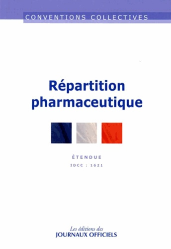 Emprunter Répartition pharmaceutique. IDCC 1621-Octobre 2013, 5e édition livre
