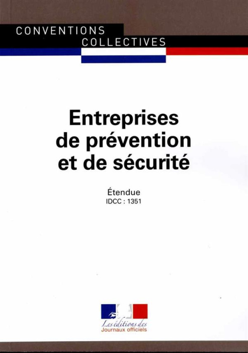 Emprunter Entreprises de prévention et de sécurité. Convention nationale du 15 février 1985 (Etendue par arrêt livre