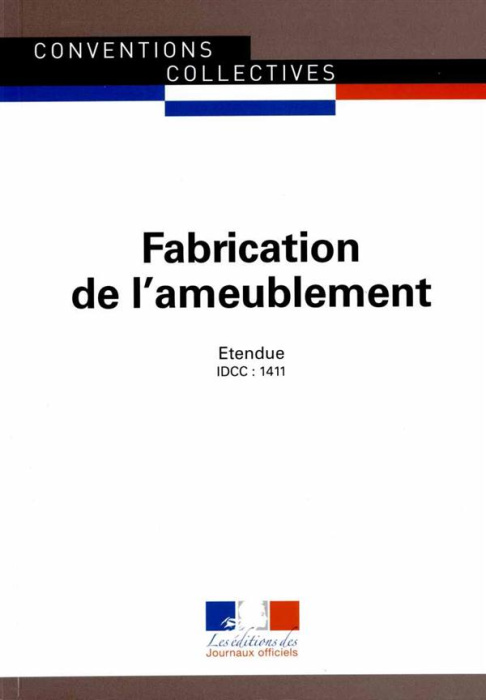 Emprunter Fabrication d'ameublement. IDCC : 1411, 17e édition livre