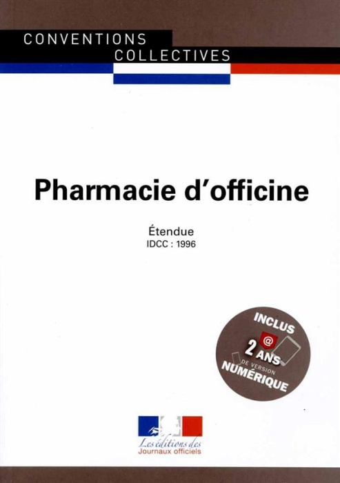 Emprunter Pharmacie d'officine. Convention collective nationale étendue, IDCC 1996, 19e édition livre