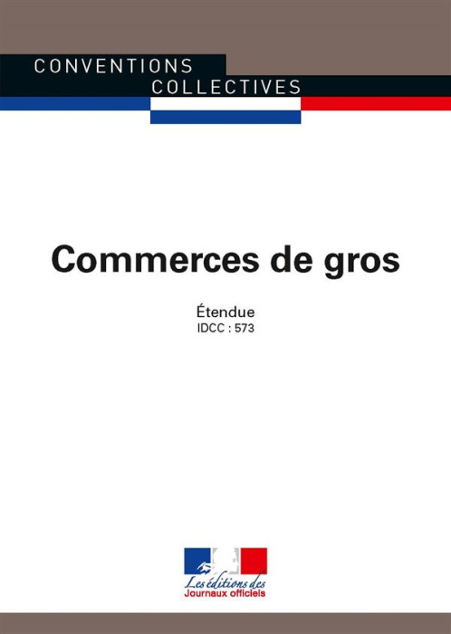 Emprunter Commerce de gros (IDCC : 573). 28e édition livre