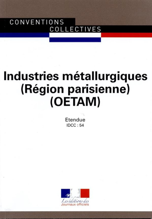 Emprunter Industries metallurgiques OETAM région parisienne. Convention collective régionale étendue, 22e édit livre