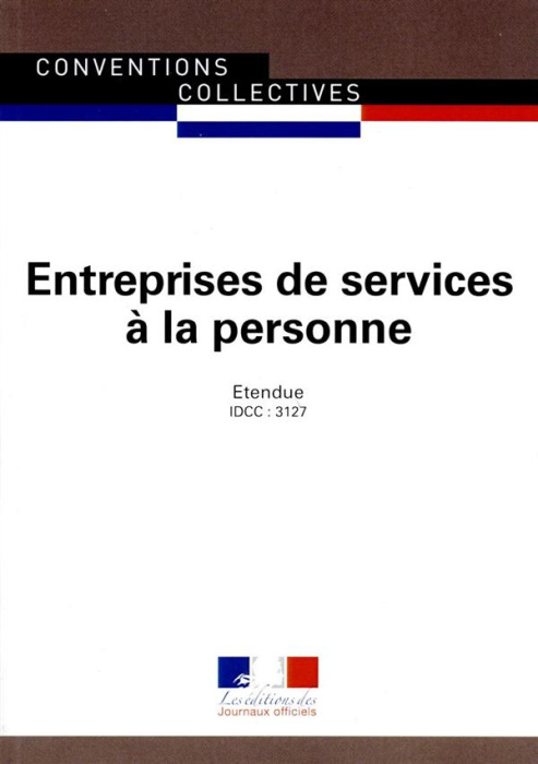 Emprunter Entreprises de services à la personne. Convention collective nationale étendue 1ère édition -mai 201 livre