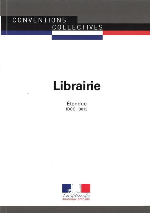 Emprunter Librairie. Convention collective étendue - IDCC : 3013, 13e édition livre