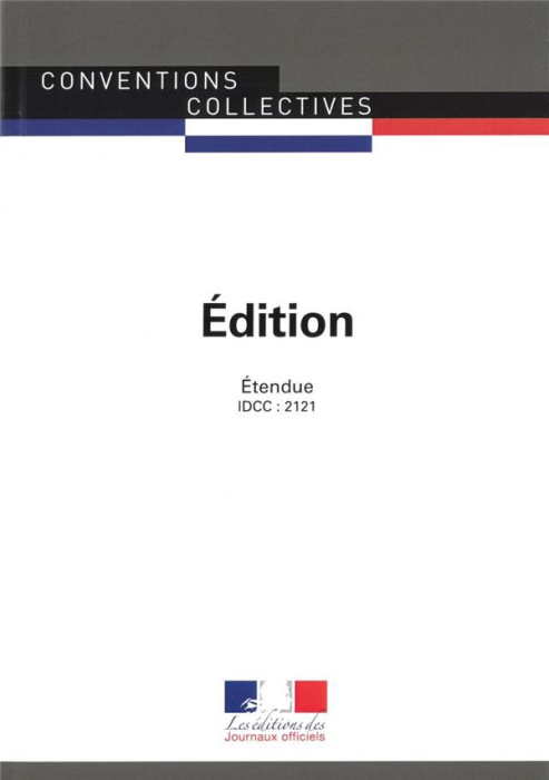 Emprunter Edition. Convention collective étendue - IDCC : 2121 février 2019, 5e édition livre