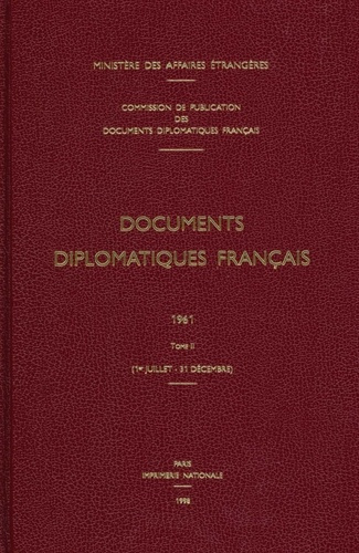 Emprunter Documents diplomatiques français. 1961 – Tome II (1er juillet – 31 décembre) livre