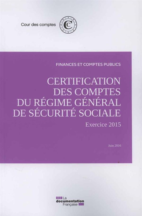 Emprunter Certification des comptes du régime général de sécurite sociale-exercice 2015 livre