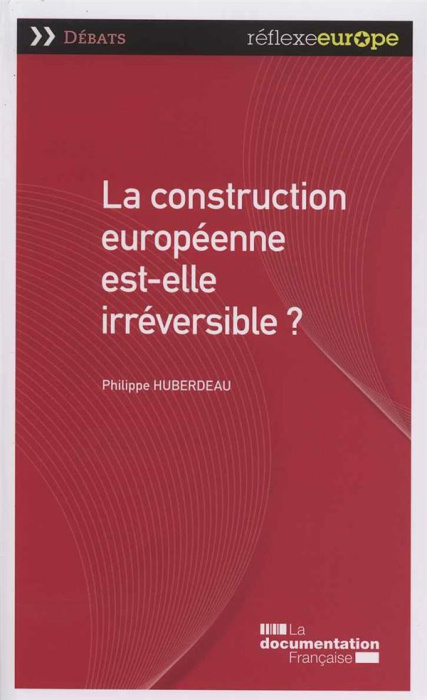 Emprunter La construction européenne est-elle irréversible ? livre