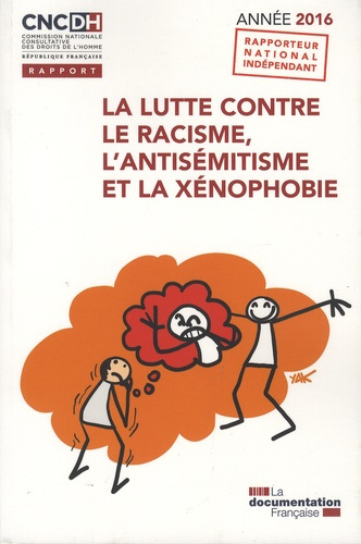 Emprunter La lutte contre le racisme, l'antisémitisme et la xénophobie. Edition 2016 livre