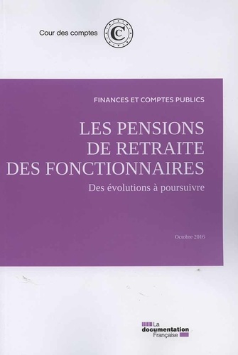 Emprunter Les pensions de retraite des fonctionnaires. Des évolutions à poursuivre livre