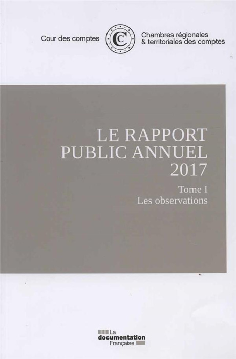 Emprunter Le rapport public annuel. 3 volumes : Tome 1, Les observations ; Tome 2, L'organisation, les mission livre