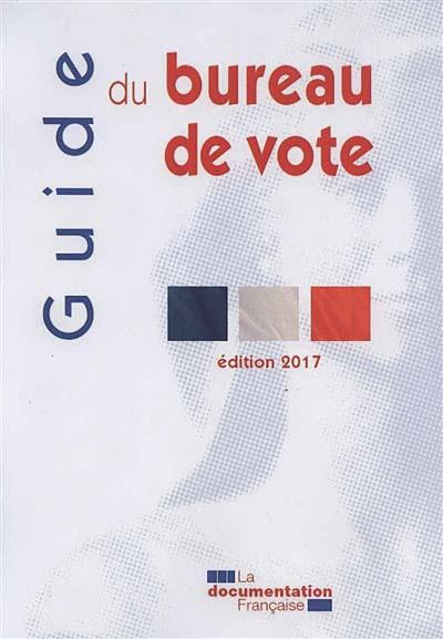 Emprunter Guide du bureau de vote. Edition 2017 livre