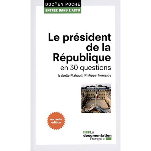 Emprunter Le président de la République en 30 questions. 2e édition livre