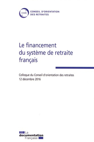 Emprunter Le financement du système de retraite français. Colloque du Conseil d'orientation des retraites, 12 livre