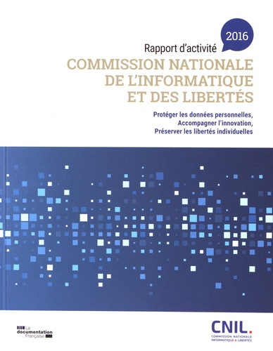 Emprunter Commission nationale de l'informatique et des libertés. Rapport d'activité 2016 livre