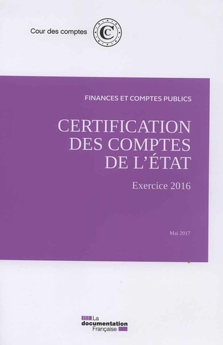 Emprunter Certification des comptes de l'Etat - exercice 2016 livre