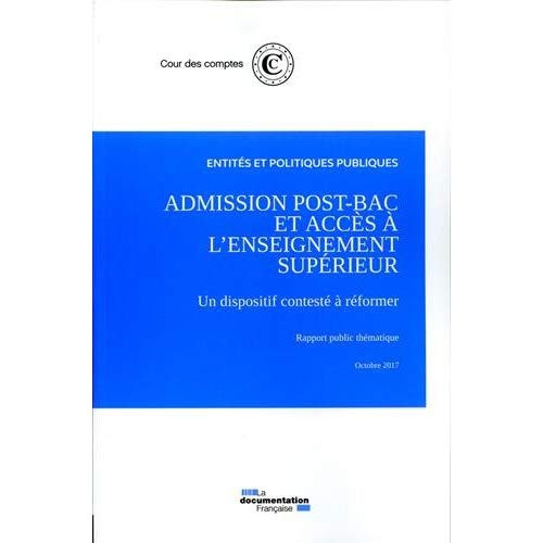 Emprunter Admission post-bac et accès à l'enseignement supérieur. Un dispositif contesté à réformer livre