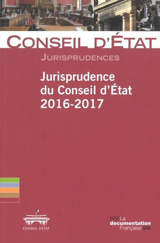 Emprunter Jurisprudence du Conseil d'Etat. Edition 2016-2017 livre
