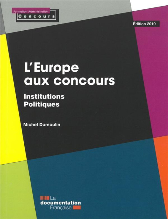 Emprunter L'Europe aux concours. Institutions politiques, Edition 2019 livre