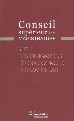 Emprunter Recueil des obligations déontologiques des magistrats livre