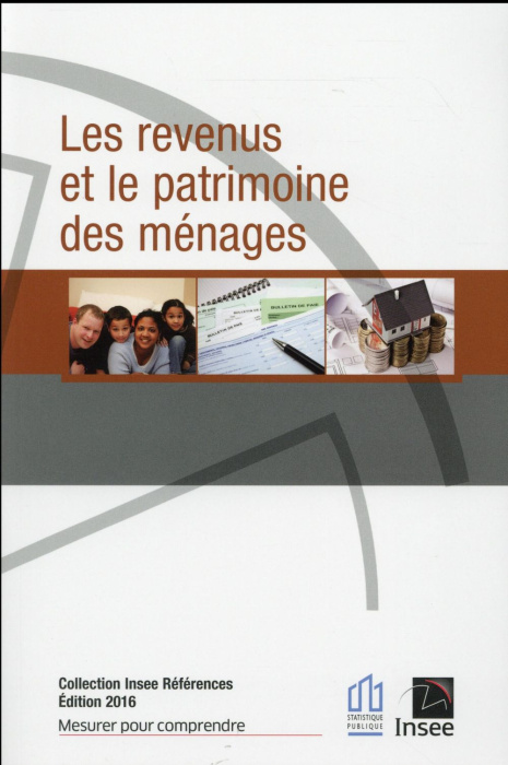 Emprunter Les revenus et le patrimoine des ménages. Edition 2016 livre