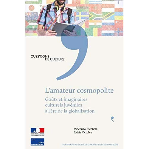 Emprunter L'amateur cosmopolite. Goûts et imaginaires culturels juvéniles à l'ère de la globalisation livre