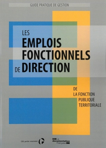 Emprunter Les emplois fonctionnels de direction de la fonction publique territoriale livre