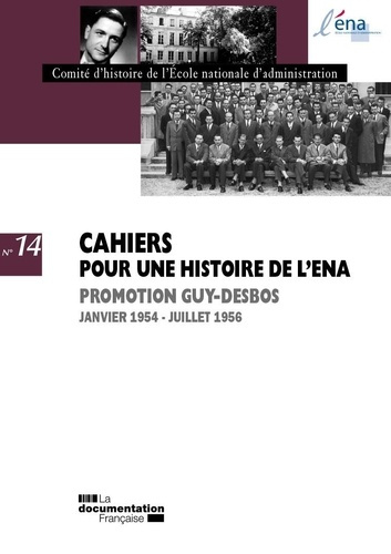 Emprunter Cahiers pour une histoire de l'ENA N° 14 : Promotion Guy Desbos. Janvier 1954-juillet 1956 livre